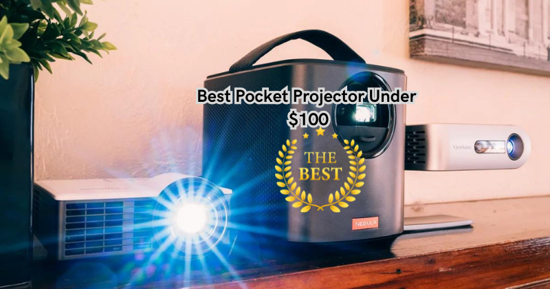 Uncover the Hidden Gem: The Best Pocket Projector Under $100