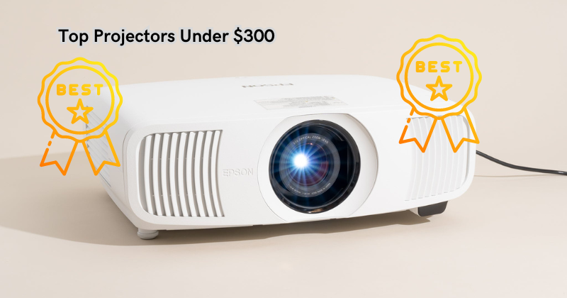 Get the Ultimate Entertainment Experience: Top Projectors Under $300
