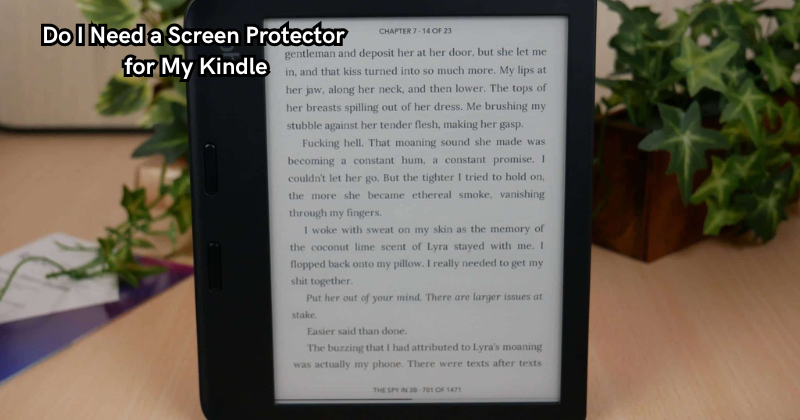 Do I Need a Screen Protector for My Kindle