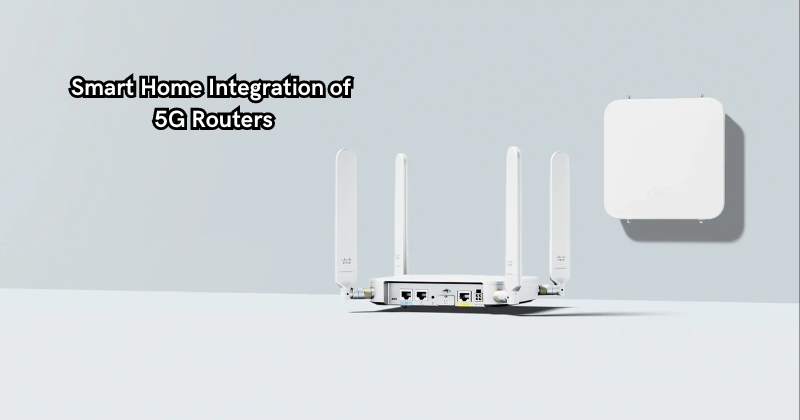 Smart Home Integration of 5G Routers