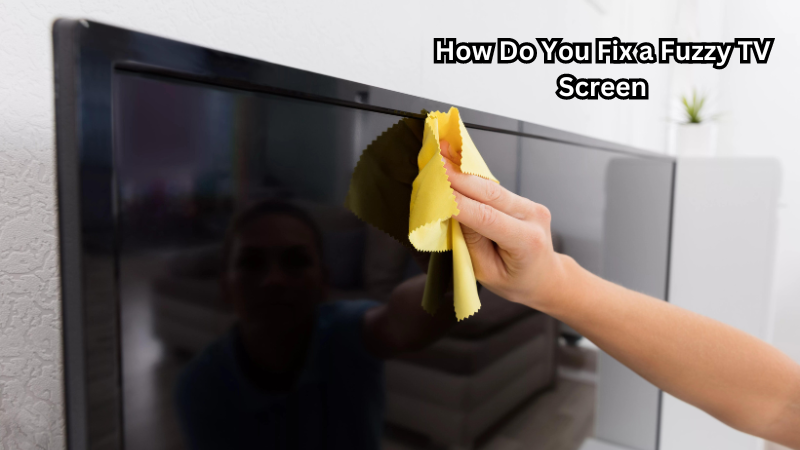 How to Fix A Scratched TV Screen