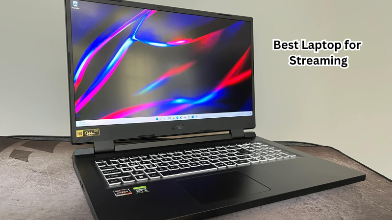 Best Laptop for Streaming: The Ultimate Guide to Performance and Value