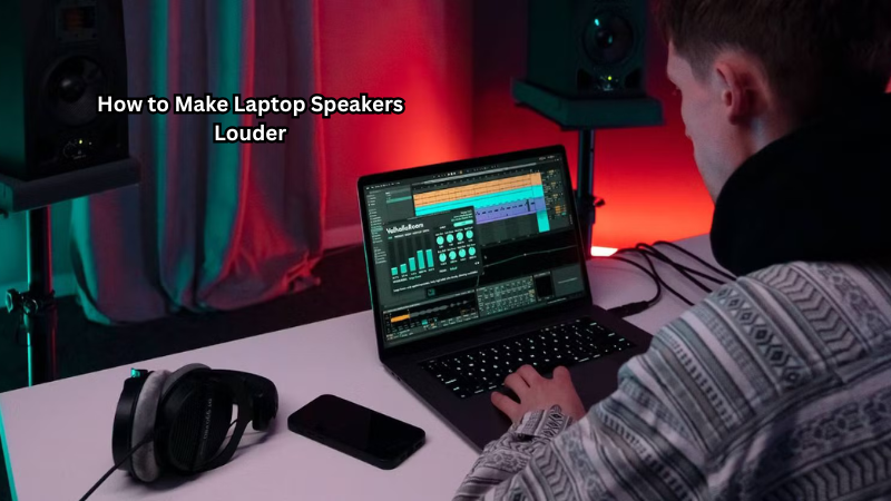 How to Make Laptop Speakers Louder