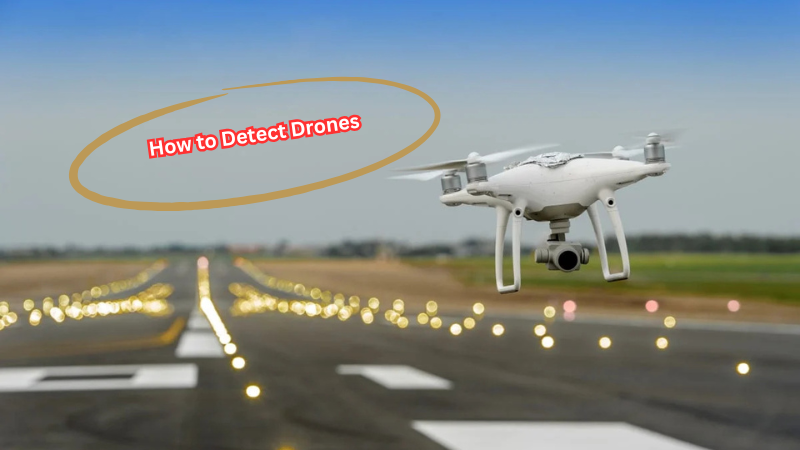 How to Detect Drones