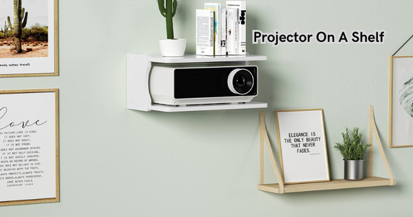 Projector On A Shelf