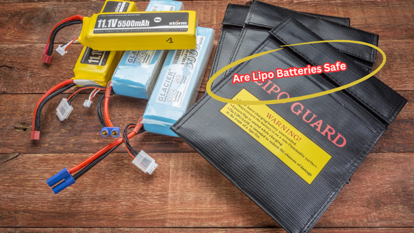 Are Lipo Batteries Safe